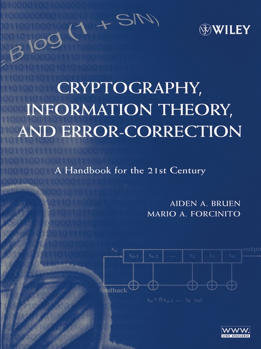 Title details for Cryptography, Information Theory, and Error-Correction by Aiden A. Bruen - Available